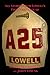 A25: Stories From Lowell's ...