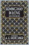 Hemingway in Love...