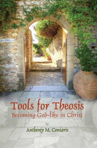 Tools for Theosis: Becoming God-like in Christ
