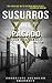 Susurros del pasado (Spanish Edition)
