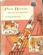 Paul Revere, Boy of Old Boston (Childhood of Famous Americans)