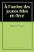 À l'ombre des jeunes filles en fleur (French Edition)