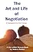 The Art and Life of Negotia...