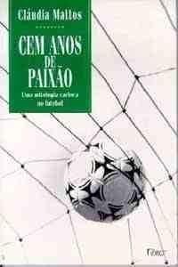 Cem anos de paixão
