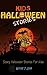 Kids Halloween Stories: Scary Halloween Stories For Kids (Halloween Kids Books Series)