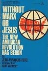 Without Marx or J...
