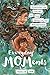 Everyday MOMents: Discovering Christ in the Details of Motherhood