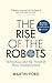 Rise of the Robots: Technology and the Threat of Mass Unemployment