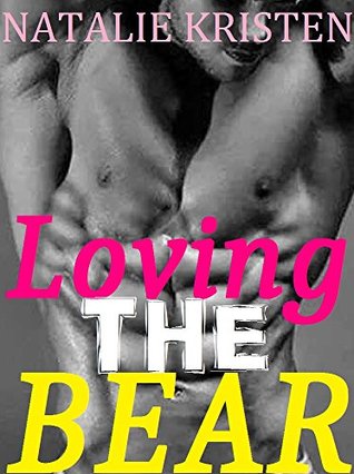 Loving The Bear (Gray Bears #2)