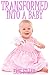 Transformed Into a Baby (Transformed #25)