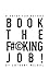 Book The F#©king Job! A Guide for Actors by Anthony Meindl