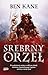Srebrny Orzeł by Ben Kane