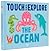 The Ocean (Touch and Explore) by Stéphanie Babin