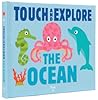 The Ocean (Touch and Explore) (Touch and Explore, 1)