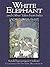 The White Elephant and Othe...