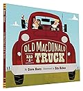 Old MacDonald Had a Truck: (Preschool Read Aloud Books, Books for Kids, Kids Construction Books)