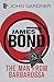 The Man from Barbarossa (John Gardner's Bond, #11)