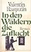 In Den Wäldern Die Zuflucht: Roman
