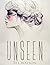 Unseen (Unseen, #1)