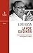La Voie du sentir : Transcription de l'enseignement oral de Luis Ansa (French Edition)