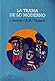 La trama de lo moderno by Joan Sureda i Pons