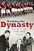 Building the Dynasty: Manch...