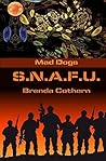 S.N.A.F.U. (Mad Dogs #5)