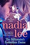 The Billionaire's Forbidden Desire by Nadia Lee