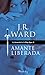 Amante liberada (La hermandad de la daga negra, #9)