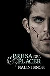Presa del placer by Nalini Singh