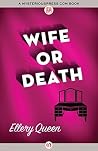 Wife or Death