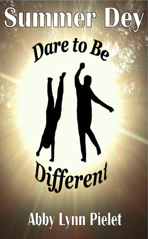 Summer Dey: Dare To Be Different