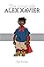 The Invincible Alex Xavier