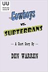 Cowboys vs. Subterrans