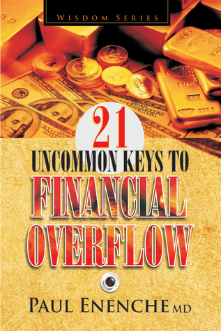 21 Uncommon Keys To Financial Overflow (ebook)