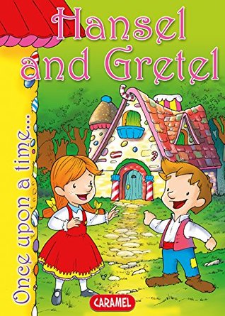 Hansel and Gretel: Tales and Stories for Children
