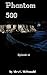 Phantom 500: Episode 16