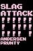 Slag Attack