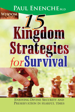 15 Kingdom Strategies For Survival