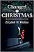Changed by Christmas by Elizabeth W. Watkins