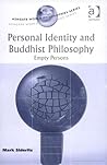 Personal Identity and Buddhist Philosophy: Empty Persons (Ashgate World Philosophies Series)