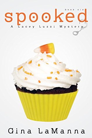 Spooked (Lacey Luzzi Mafia Mysteries, #6)