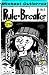 The Art of Rule-Breaker Vol...