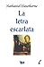 La Letra Escarlata by Nathaniel Hawthorne La Letra Escarlata by Nathaniel Hawthorne