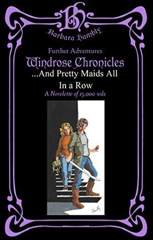 And Pretty Maids All In A Row (Windrose Chronicles)