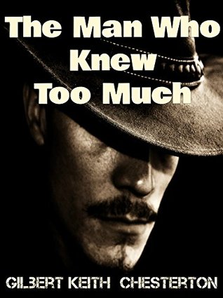 The Man Who Knew Too Much: The Original Detective Mystery