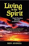 Living in the Spirit by Ron Andrea