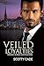 Veiled Loyalties (Bissonet ...
