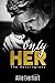 Only Her (The Kensingtons Book 4)