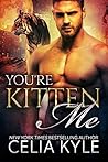 Book cover for You're Kitten Me (Tiger Tails #2)
